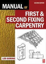 Manual of First and Second Fixing Carpentry - Goring, Les