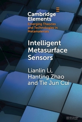 Intelligent Metasurface Sensors - Lianlin Li, Hanting Zhao, Tie Jun Cui