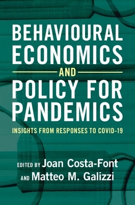 Behavioural Economics and Policy for Pandemics - 