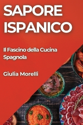 Sapore Ispanico - Giulia Morelli