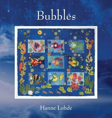 Bubbles - Hanne Lohde