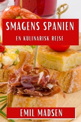 Smagens Spanien - Emil Madsen