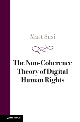 The Non-Coherence Theory of Digital Human Rights - Mart Susi
