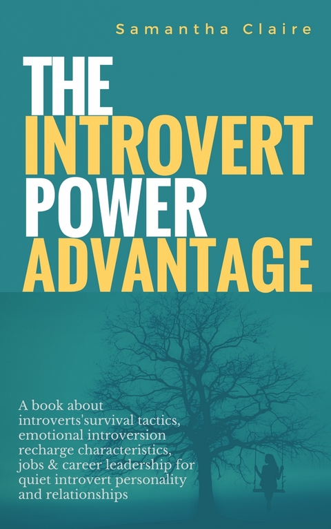 The Introvert Power Advantage -  Samantha Claire