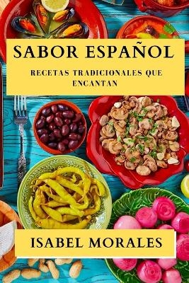 Sabor Español - Isabel Morales