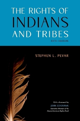 The Rights of Indians and Tribes - Stephen L. Pevar