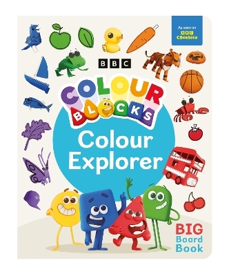 Colourblocks Colour Explorer: A Big Board Book -  Colourblocks,  Sweet Cherry Publishing