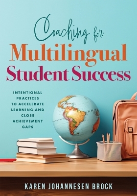 Coaching for Multilingual Students Success - Karen Johannesen Brock