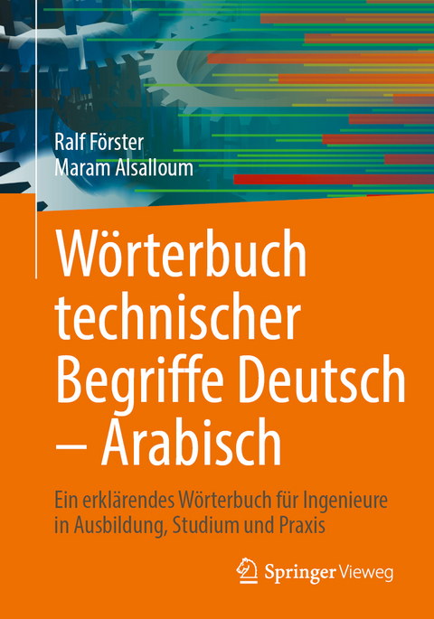 Wörterbuch technischer Begriffe Deutsch – Arabisch - Ralf Förster, Maram Alsalloum