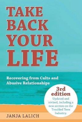 Take Back Your Life - Janja Lalich