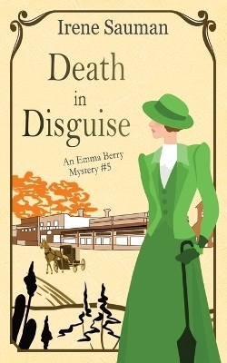 Death in Disguise - Irene Sauman