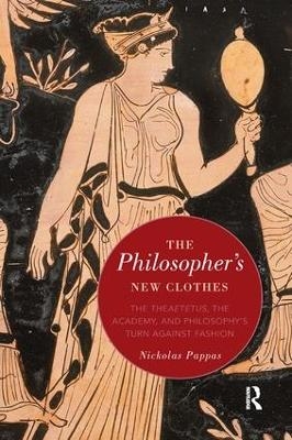 The Philosopher's New Clothes - Nickolas Pappas