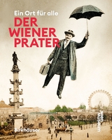 Der Wiener Prater - Werner Michael Schwarz, Susanne Winkler