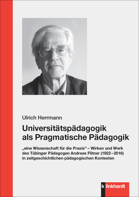 Universitätspädagogik als Pragmatische Pädagogik - Ulrich Herrmann