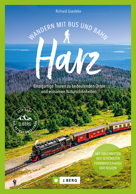Wandern mit Bus und Bahn Harz - Richard Goedeke