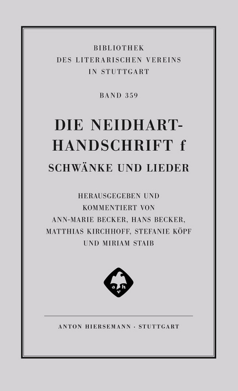 Die Neidhart-Handschrift f. Schwänke und Lieder - 