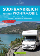 Südfrankreich mit dem Wohnmobil - Ines Friedrich