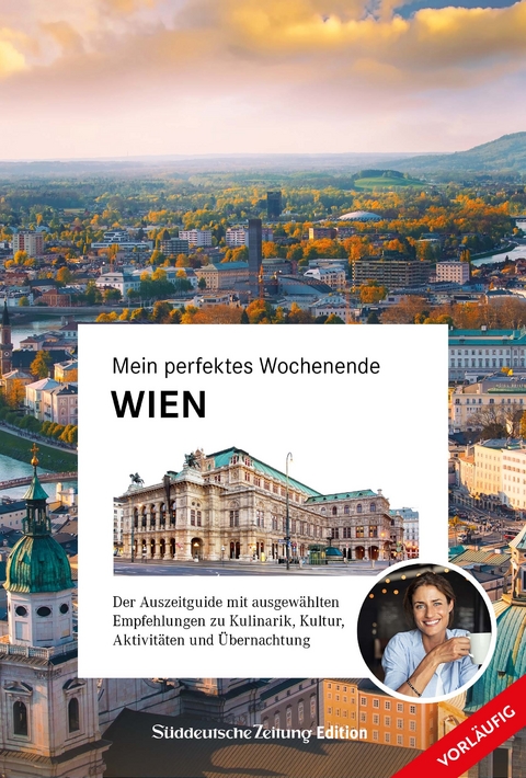 Mein perfektes Wochenende Wien - Lothar Reiserer