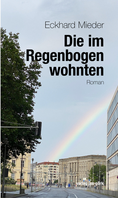 Die im Regenbogen wohnten - Eckhard Mieder