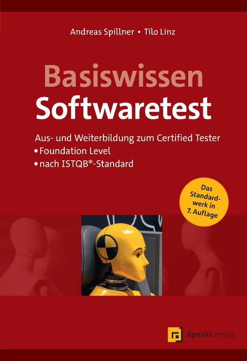 Basiswissen Softwaretest - Andreas Spillner, Tilo Linz