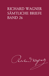 Richard Wagner Sämtliche Briefe - Richard Wagner