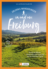 Erlebnis-Wanderungen in und um Freiburg - Lars Freudenthal, Annette Freudenthal