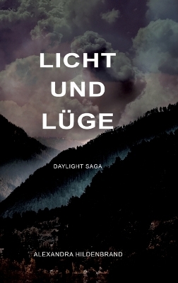 Licht und Lüge - Alexandra Hildenbrand