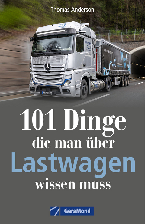 101 Dinge, die man über Lastwagen wissen muss - Robert Domina