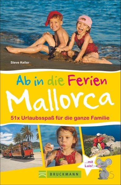 Ab in die Ferien – Mallorca - Steve Keller