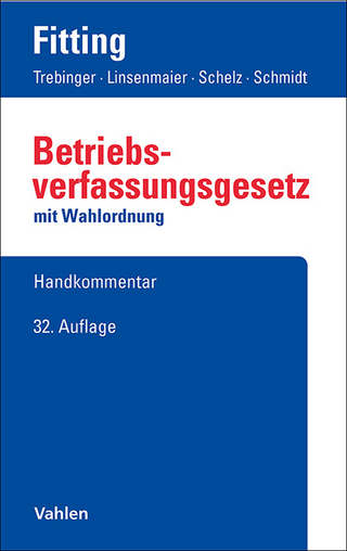 Betriebsverfassungsgesetz BetrVG - Karl Fitting; Yvonne Trebinger; Wolfgang Linsenmaier …