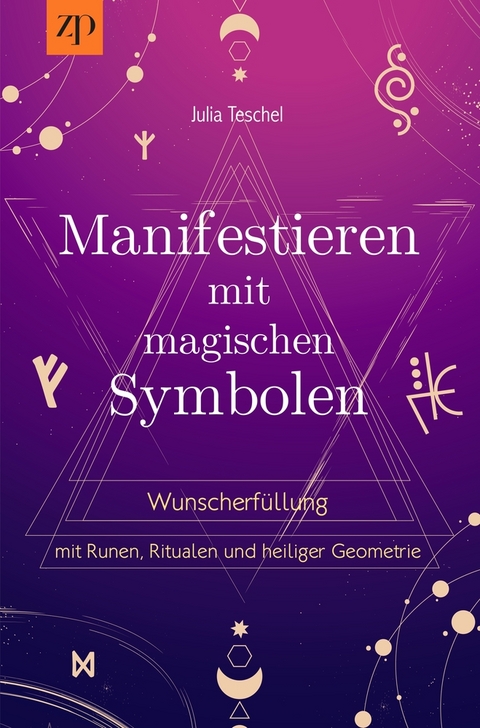 Manifestieren mit magischen Symbolen - Julia Teschel