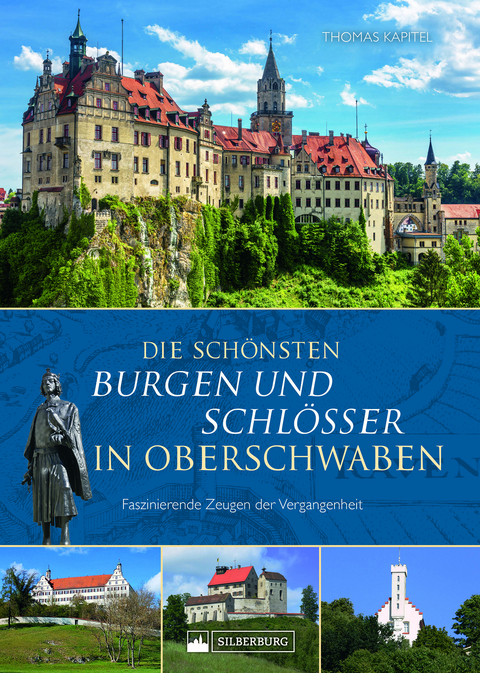 Die schönsten Burgen und Schlösser in Oberschwaben - Thomas Kapitel