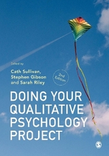 Doing Your Qualitative Psychology Project - Sullivan, Cath; Gibson, Stephen; Riley, Sarah