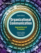 Organizational Communication - Miller, Katherine; Barbour, Joshua; Woo, DaJung