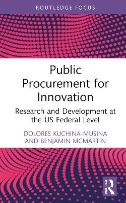 Public Procurement for Innovation - Dolores Kuchina-Musina, Benjamin McMartin