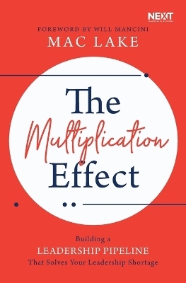 The Multiplication Effect - Mac Lake