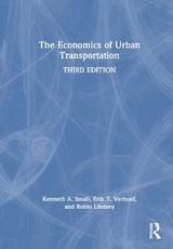 The Economics of Urban Transportation - Small, Kenneth A.; Verhoef, Erik T.; Lindsey, Robin