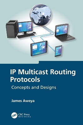 IP Multicast Routing Protocols - James Aweya