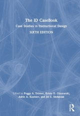 The ID CaseBook - Ertmer, Peggy A.; Glazewski, Krista D.; Koehler, Adrie A.; Stefaniak, Jill E.