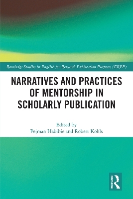 Narratives and Practices of Mentorship in Scholarly Publication - 