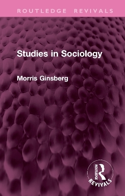 Studies in Sociology - Morris Ginsberg