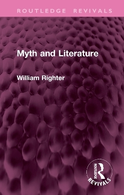 Myth and Literature - William Righter