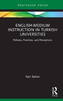 English-Medium Instruction in Turkish Universities - Kari Sahan