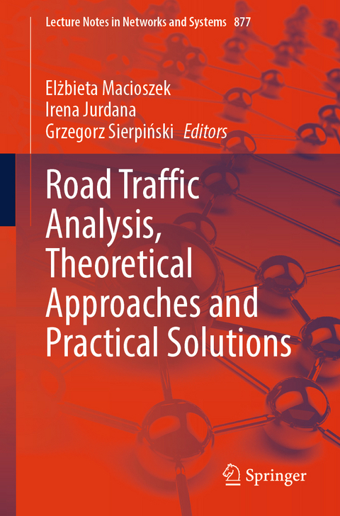 Road Traffic Analysis, Theoretical Approaches and Practical Solutions - 