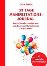 33 Tage Manifestations-Journal - Gisa Steeg