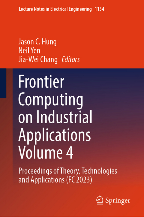 Frontier Computing on Industrial Applications Volume 4 - 
