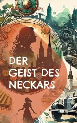 Der Geist des Neckars - Klaus-Dieter Sedlacek