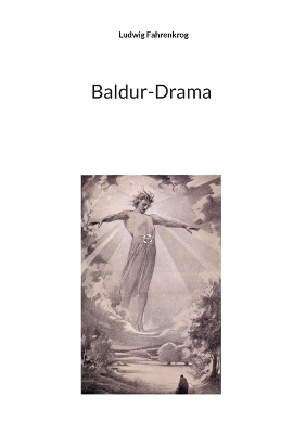 Baldur-Drama - Ludwig Fahrenkrog