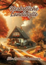 Herbstliche Landidylle - Diana Kluge