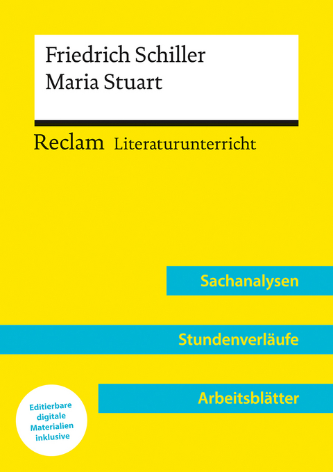 Friedrich Schiller: Maria Stuart (Lehrerband) | Mit Downloadpaket (Unterrichtsmaterialien) - Annemarie Niklas